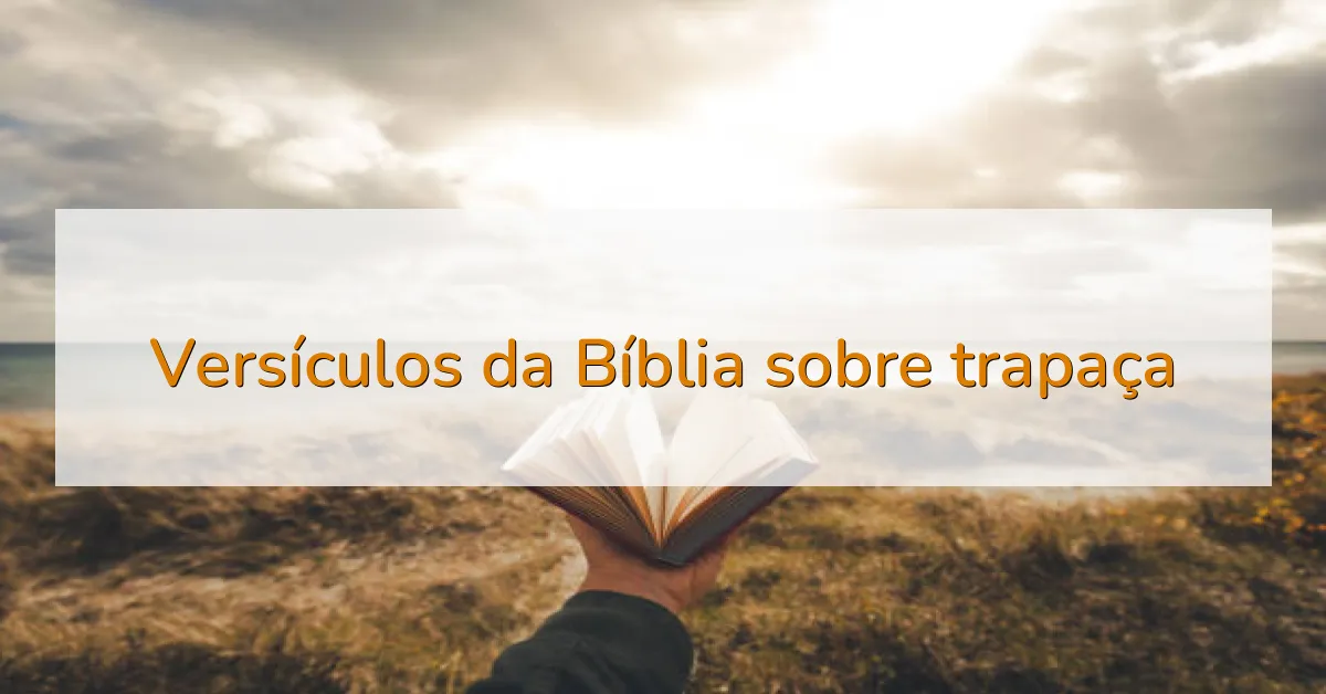 Versículos da Bíblia sobre trapaça
