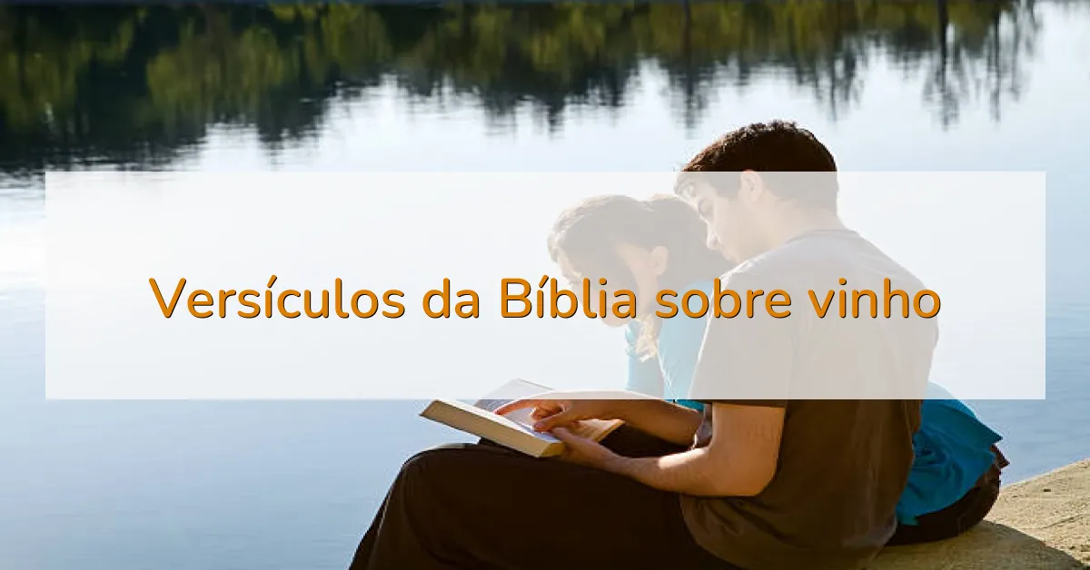 Versículos da Bíblia sobre vinho