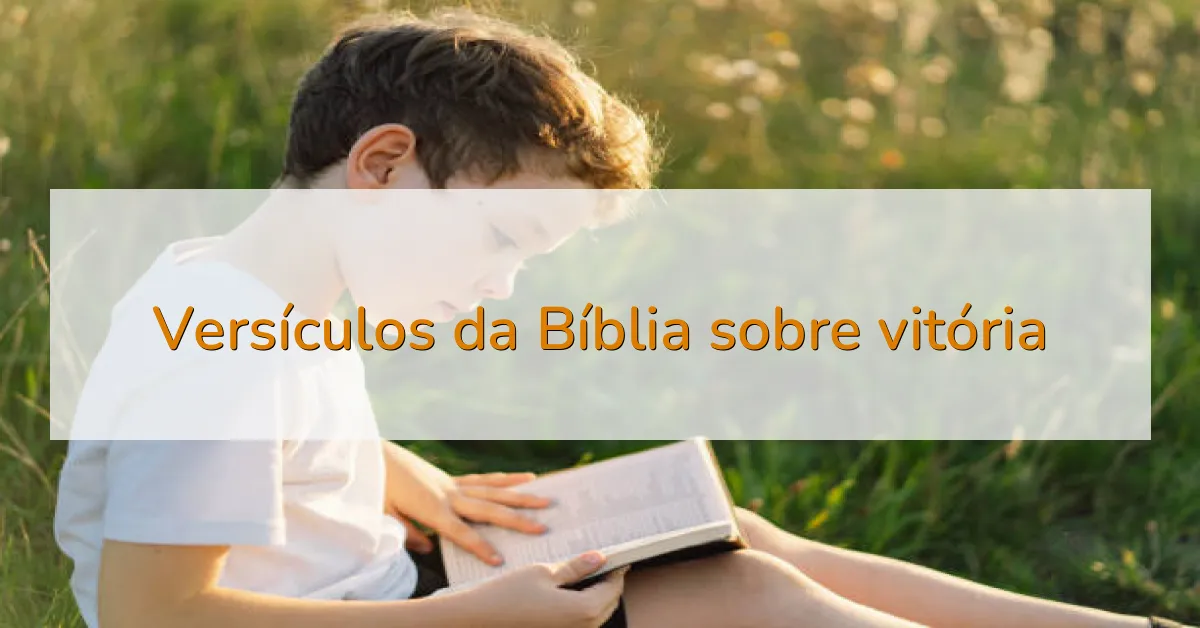 Versículos da Bíblia sobre vitória